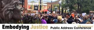 Embodying Justice: 2018 Public Address Conference