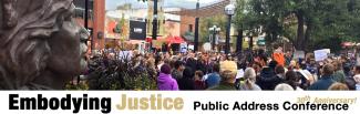 Embodying Justice: 2018 Public Address Conference 